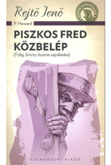 Piszkos Fred közbelép Fülig Jimmy őszinte sajnálatára