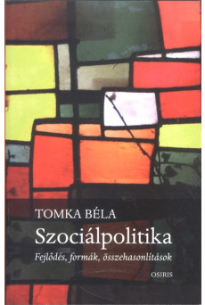 Szociálpolitika /Fejlődés, formák, összehasonlítások