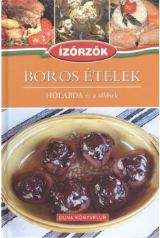 Boros ételek - Hólabda és a többiek /Ízőrzők 8.