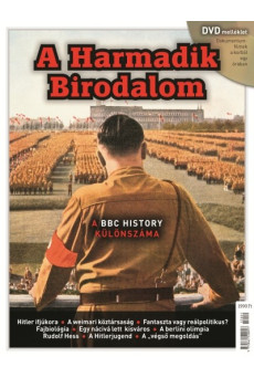 A harmadik birodalom /A BBC history különszáma + dvd melléklet
