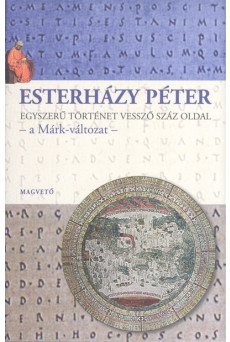 Egyszerű történet vessző száz oldal - A Márk-változat