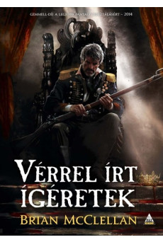 Vérrel írt ígéretek /Lőpormágus trilógia 1.
