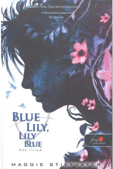 Blue Lily, Lily Blue - Kék liliom