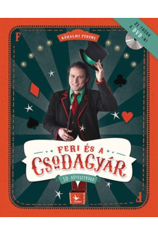 Feri és a csodagyár /50 bűvésztrükk