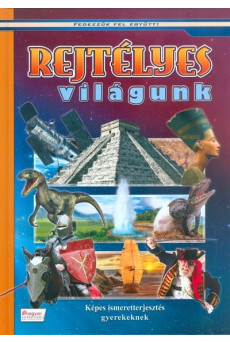 Rejtélyes világunk