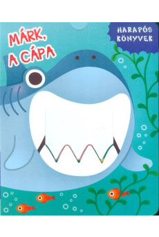 Márk, a cápa /Harapós könyvek