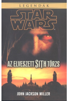 Star Wars: Az elveszett Sith törzs /Legendák