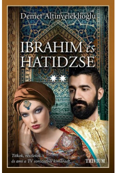 Ibrahim és Hatidzse 2. rész