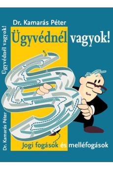 Ügyvédnél vagyok!