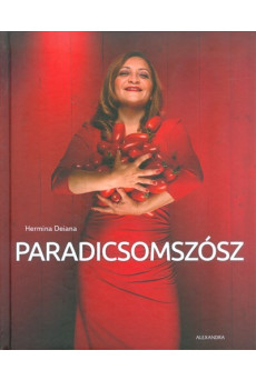 Paradicsomszósz /50 fantasztikus paradicsomszószos recept