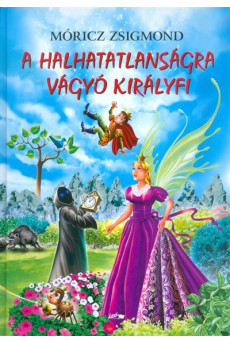 A halhatatlanságra vágyó királyfi