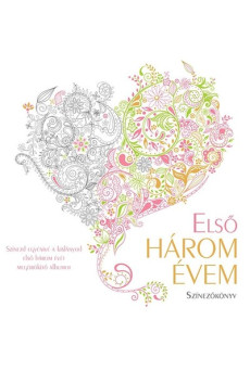 Első három évem - Lány /Színezőkönyv