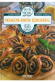 99 mákos-diós édesség 33 színes ételfotóval
