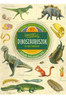 Érdekességek gyűjteménye: Dinoszauruszok és más ősállatok /Fejtörők - matricák - poszter