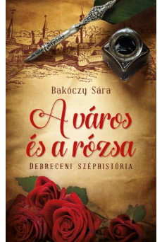 A város és a rózsa