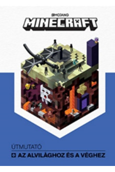 Minecraft: Útmutató az alvilághoz és a véghez
