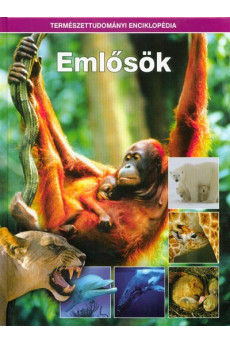 Emlősök /Természettudományi enciklopédia 3.