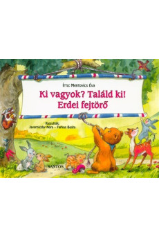 Ki vagyok? találd ki! /Erdei fejtörő