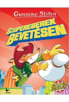 Szuperegerek bevetésen