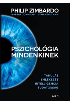 Pszichológia mindenkinek 2. /Tanulás - emlékezés - intelligencia - tudatosság