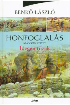 Honfoglalás 2. /Idegen tüzek