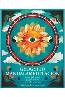 Gyógyító mandalameditációk /30 gyógyító mandala a testi-lelki egészségért