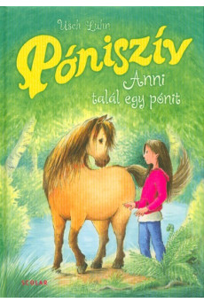 Anni talál egy pónit - Póniszív 1.