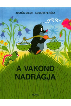 A vakond nadrágja (7. kiadás)
