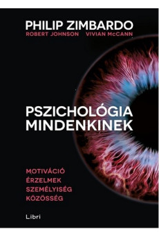 Pszichológia mindenkinek 3. /Motiváció - érzelmek - személyiség - közösség
