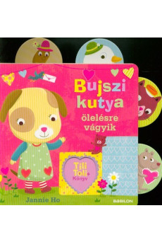 Tili-Toli könyv - Bujszi kutya ölelésre vágyik