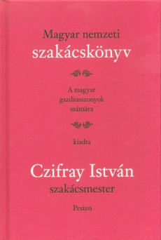 Magyar nemzeti szakácskönyv - A magyar gazdaasszonyok számára