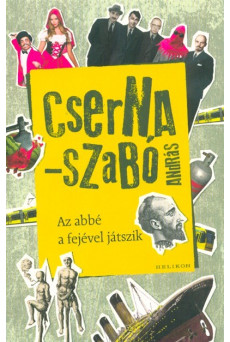 Az abbé a fejével játszik