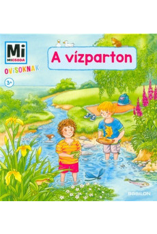 A vízparton - Mi Micsoda Ovisoknak