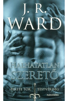 Halhatatlan szerető - Fekete Tőr Testvériség 8.