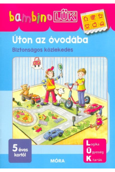 Úton az óvodába - Biztonságos közlekedés /BambinoLÜK