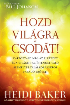 Hozd világra a csodát!