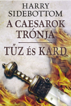 Tűz és kard /A caesarok trónja 3.