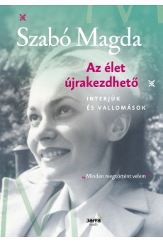 Az élet újrakezdhető - Interjúk és vallomások