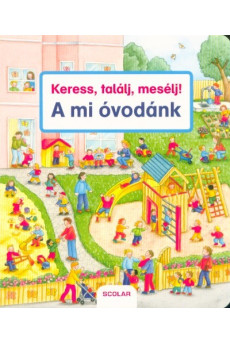Keress, találj, mesélj! - A mi óvodánk