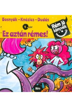 Ez aztán rémes!