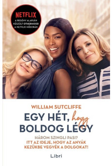 Egy hét, hogy boldog légy