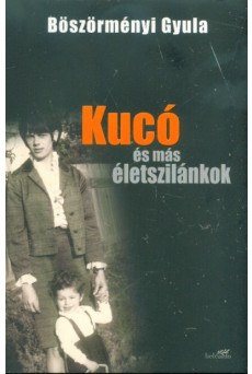 Kucó és más életszilánkok