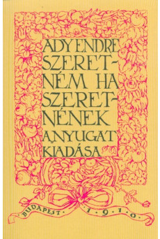 Szeretném, ha szeretnének - A Nyugat kiadása