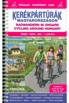 Kerékpártúrák Magyarországon atlasz-útikalauz (8. kiadás)