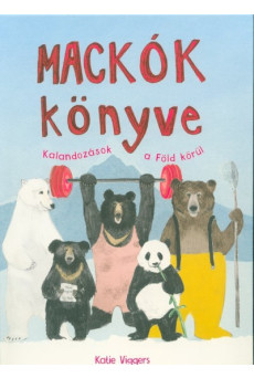 Mackók könyve - Kalandozások a Föld körül