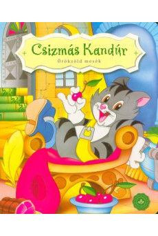 Csizmás Kandúr - Örökzöld mesék (lapozó)