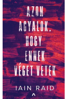 Azon agyalok, hogy ennek véget vetek