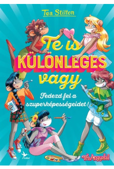 Te is különleges vagy - Fedezd fel a szuperképességeidet!