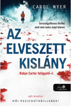 Az elveszett kislány - Robin Carter felügyelő 1.