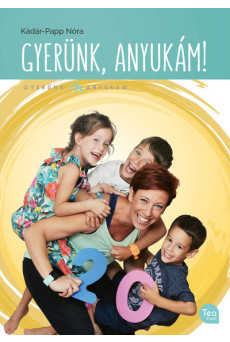 Gyerünk, anyukám!